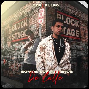 Somos los raperos de Calle (feat. EL PULPO) (Explicit)