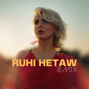 Ruhi Hetaw (Remix)