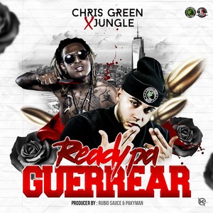 Ready Pa Guerrear (feat. Jungle) [Explicit]