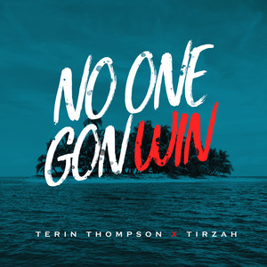 No One Gon Win (feat. Tirzah) [Explicit]