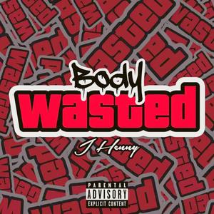 Body Wasted (Explicit)