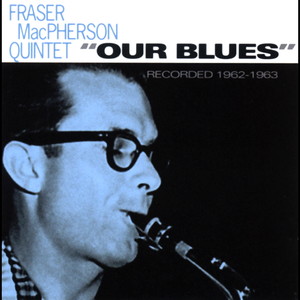 Our Blues: Recorded 1962-1963