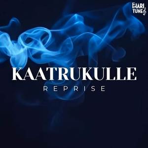 Kaatrukulle (Reprise)