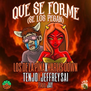 QUE SE FORME (SE LOS PEGAN) (Explicit)