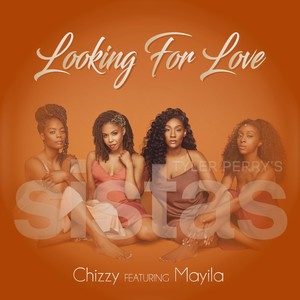 Looking For Love Theme (From Tyler Perry's Sistas)