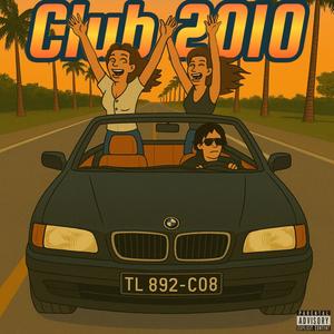 Club 2010 (Explicit)