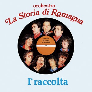 La Storia di Romagna 1^ raccolta