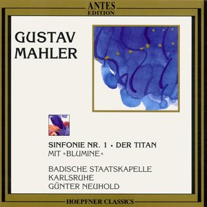 Gustav Mahler: Der Titan Symphonie Nr. 1