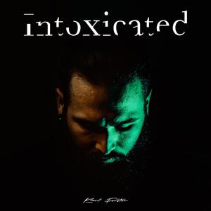 Intoxicated