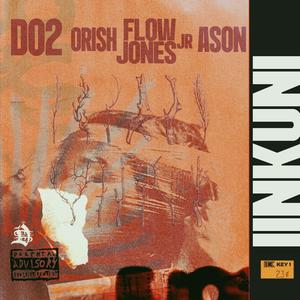 IINKUNI (feat. Orish, Flow Jones Jr. & Ason) (Explicit)