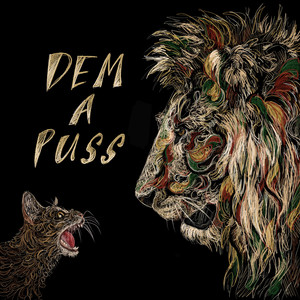 Dem A Puss