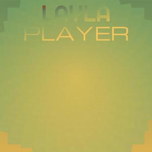 Layla Player
