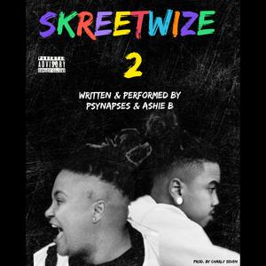 SKREETWIZE 2 (Explicit)