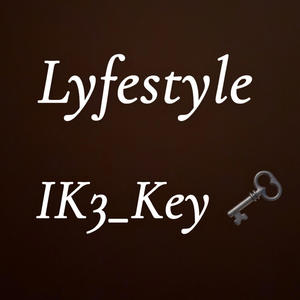 Lyfestyle (feat. Ik3_key) (Explicit)