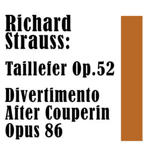 Richard Strauss: Taillefer Op.52