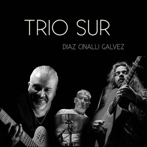 TRIO SUR Diaz/Cinalli/Galvez
