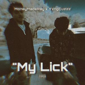 My Lick (feat. YxngCuzzz) (Explicit)