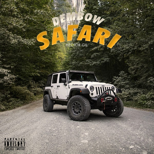 Dembow Safari (Explicit)