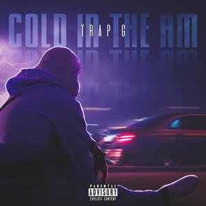 COLD IN THE AM (Explicit)