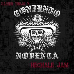 Hechale Jam (feat. Conjunto Noventa)