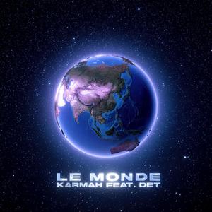 Le monde(feat. Det) (Explicit)