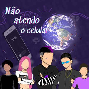 Não Atendo Meu Celular (Explicit)