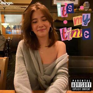 IT'S MY TIME (feat. PHENOM) (Explicit)