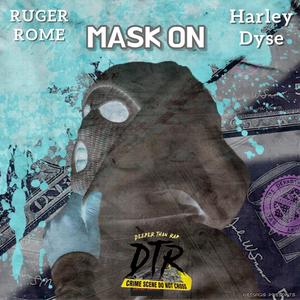Mask On (feat. Harley Dyse) (Explicit)