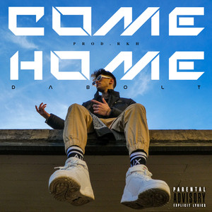 COME HOME (Explicit)