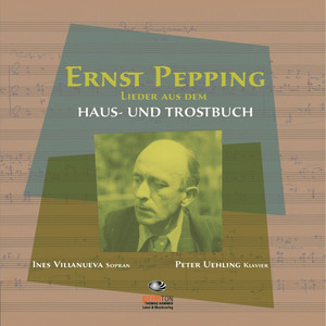 Ernst Pepping: Haus- und Trostbuch