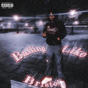 Balling Like Bristol, Vol. 1 (Explicit)