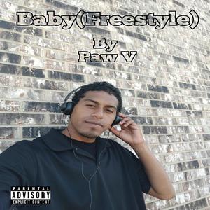 Baby (Freestyle) (Explicit)