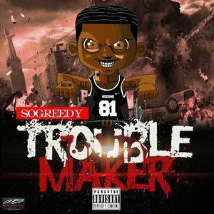 Trouble Maker (Explicit)