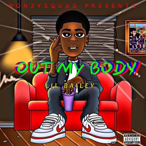 Out My Body (Explicit)