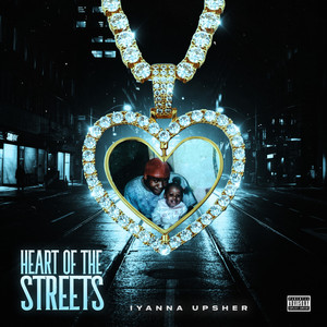 Heart Of The Streets (Explicit)