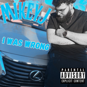 I Was Wrong (Explicit)