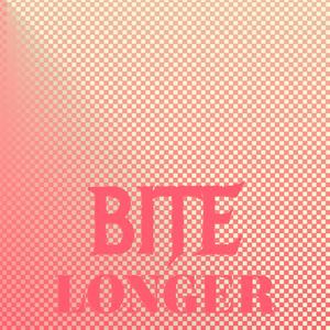 Bite Longer