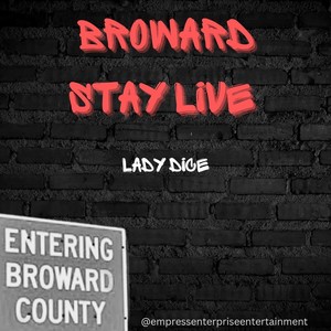 Broward Stay Live (Explicit)