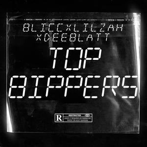 Top Bippers (feat. Lil Zah & Deeblatt) [Explicit]