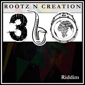 Rootz 'n' Creation 360 Riddim