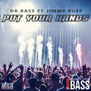 Put Your Hands (feat. Jimmy Ruff)