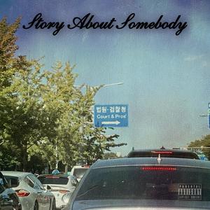 Story About Somebody (Explicit)