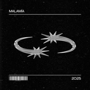 MALAMÍA (Explicit)