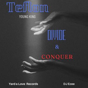 Divide & Conquer (feat. Yard A Love)