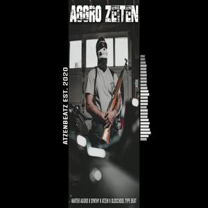 Aggro Zeiten