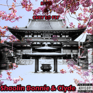 Shaolin Bonnie & Clyde (Explicit)