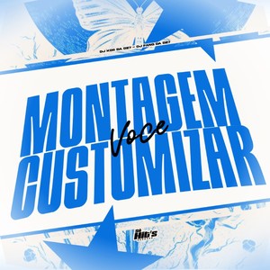 Montagem Você Customizar (Explicit)