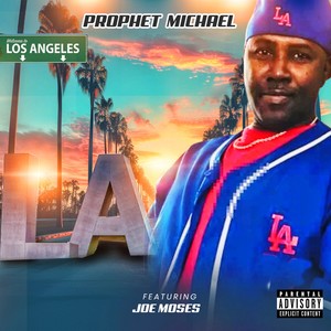 LA (feat. Joe Moses) [Explicit]