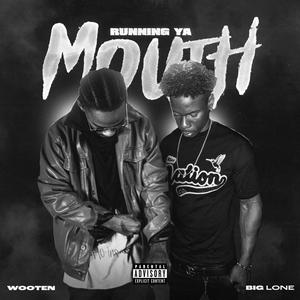 RUNNING YA MOUTH (feat. Big lone) [Explicit]