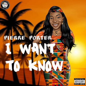 I Want To Know (Explicit)